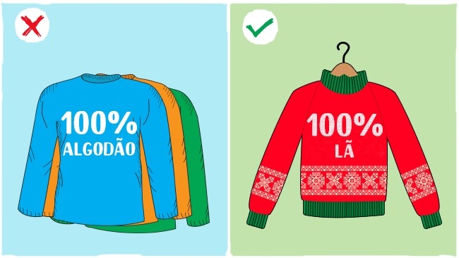 Se estiveres em regiões muito frias, escolhe corretamente sua roupa antes de sair de casa